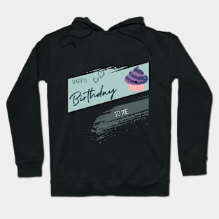 Happy birthday to me9 Hoodie